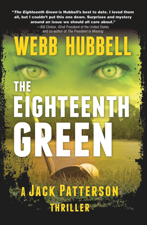 The Eighteenth Green by Webb Hubbell, 9780825308857