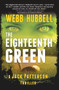 The Eighteenth Green by Webb Hubbell, 9780825308857
