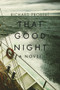 That Good Night (A Novel) by Richard Probert, 9780825308918