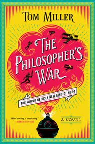 The Philosopher's War by Tom Miller, 9781476778181