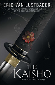 The Kaisho (A Nicholas Linnear Novel) by Eric Van Lustbader, 9781476778709