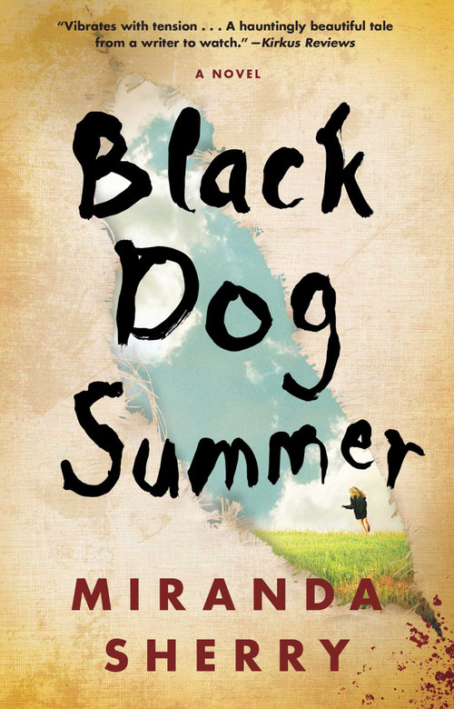 Black Dog Summer (A Novel) by Miranda Sherry, 9781476779034