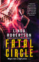Fatal Circle by Linda Robertson, 9781476779409