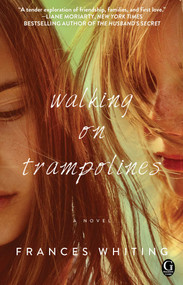 Walking on Trampolines by Frances Whiting, 9781476780016