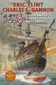 1636: Commander Cantrell in the West Indies - 9781476780603 by Eric Flint, Charles E. Gannon, 9781476780603