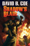 Shadow's Blade by David B. Coe, 9781476781259