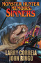 Monster Hunter Memoirs: Sinners by Larry Correia, Ringo John, 9781476781839