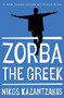 Zorba the Greek - 9781476782812 by Nikos Kazantzakis, 9781476782812