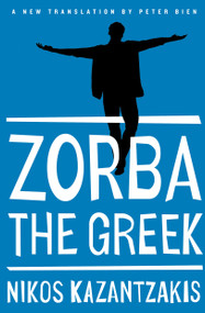 Zorba the Greek - 9781476782812 by Nikos Kazantzakis, 9781476782812