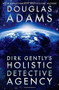 Dirk Gently's Holistic Detective Agency by Douglas Adams, 9781476782997