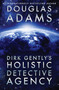 Dirk Gently's Holistic Detective Agency by Douglas Adams, 9781476782997