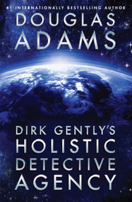 Dirk Gently's Holistic Detective Agency by Douglas Adams, 9781476782997