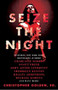 Seize the Night (New Tales of Vampiric Terror) by Christopher Golden, Kelley Armstrong, John Ajvide Lindqvist, Laird Barron, Gary A. Braunbeck, Dana Cameron, Dan Chaon, Lynda Barry, Charlaine Harris, Brian Keene, Sherrilyn Kenyon, Michael Koryta, John Langan, Tim Lebbon, Seanan McGuire, Joe McKinn.., 9781476783093
