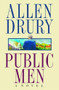 Public Men (A NOVEL) by Allen Drury, 9781476783864