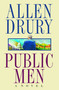 Public Men (A NOVEL) by Allen Drury, 9781476783864