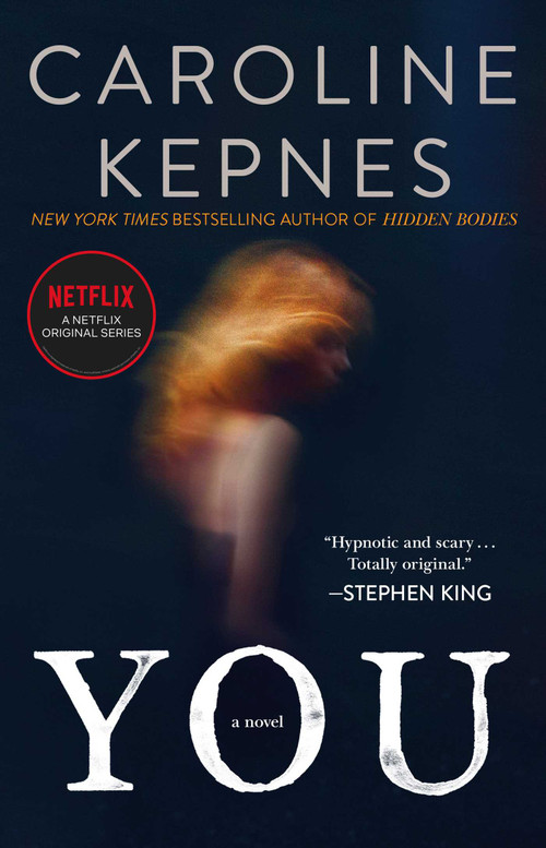 You (A Novel) by Caroline Kepnes, 9781476785608