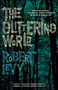 The Glittering World (A Book Club Recommendation!) by Robert Levy, 9781476786223