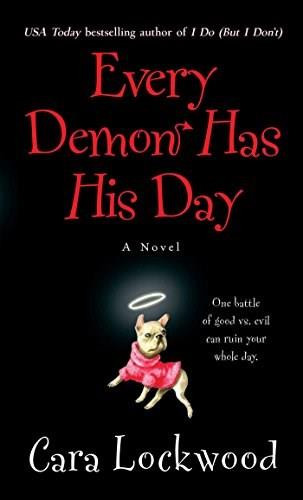 Every Demon Has His Day by Cara Lockwood, 9781476787572