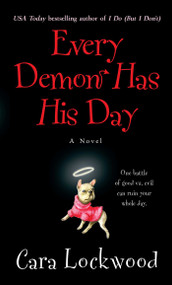 Every Demon Has His Day by Cara Lockwood, 9781476787572