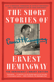 The Short Stories of Ernest Hemingway (The Hemingway Library Collector's Edition) - 9781476787671 by Ernest Hemingway, 9781476787671