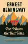 For Whom the Bell Tolls (The Hemingway Library Edition) by Ernest Hemingway, 9781476787770