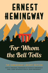 For Whom the Bell Tolls (The Hemingway Library Edition) - 9781476787817 by Ernest Hemingway, 9781476787817