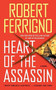 Heart of the Assassin by Robert Ferrigno, 9781476787930