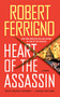 Heart of the Assassin by Robert Ferrigno, 9781476787930