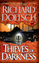 The Thieves of Darkness by Richard Doetsch, 9781476787961