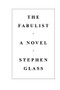 The Fabulist by Stephen Glass, 9781476789668