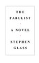 The Fabulist by Stephen Glass, 9781476789668