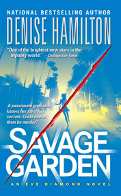 Savage Garden (A Novel) by Denise Hamilton, 9781476791326