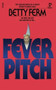 Fever Pitch - 9781476791432 by Betty ferm, 9781476791432
