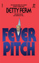 Fever Pitch - 9781476791432 by Betty ferm, 9781476791432