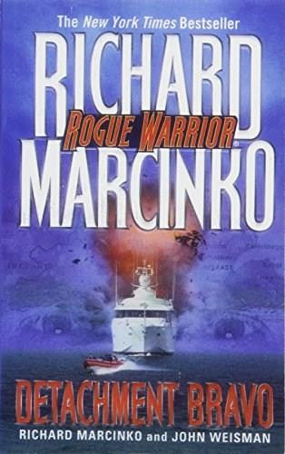 Detachment Bravo by Richard Marcinko, John Weisman, 9781476792842