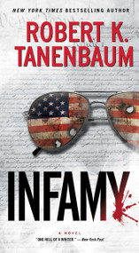 Infamy by Robert K. Tanenbaum, 9781476793214