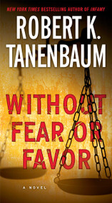 Without Fear or Favor (A Novel) - 9781476793245 by Robert K. Tanenbaum, 9781476793245