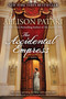 The Accidental Empress (A Novel) by Allison Pataki, 9781476794747
