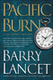 Pacific Burn (A Thriller) by Barry Lancet, 9781476794891