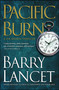 Pacific Burn (A Thriller) by Barry Lancet, 9781476794891
