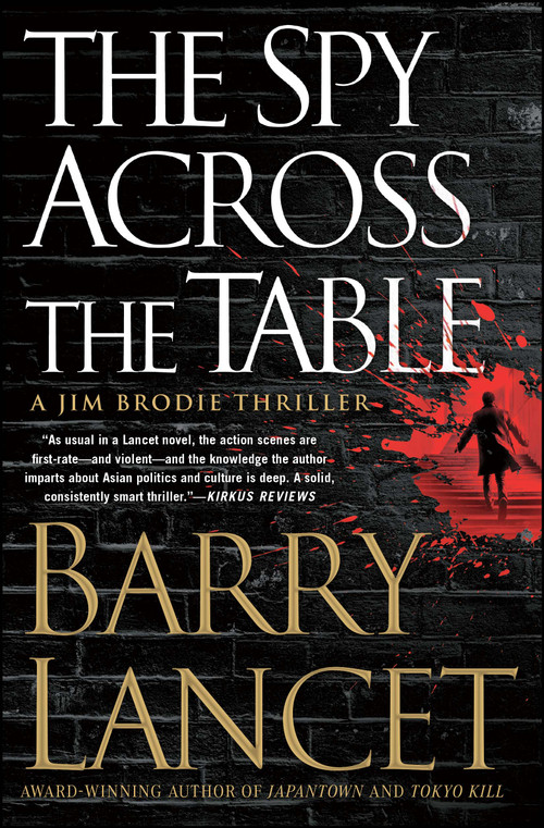 The Spy Across the Table by Barry Lancet, 9781476794921