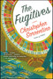 The Fugitives by Christopher Sorrentino, 9781476795751