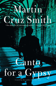 Canto for a Gypsy by Martin Cruz Smith, 9781476795904
