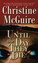 Until the Day They Die by Christine McGuire, 9781476796949