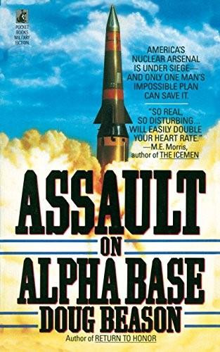 Assault on Alpha Base by Doug Beason, 9781476797168