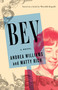 BEV (A Novel) by Andrea Williams, Matty Rich, 9781476797359