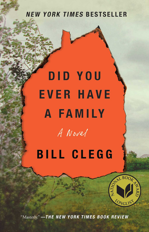Did You Ever Have a Family by Bill  Clegg, 9781476798189
