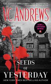 Seeds of Yesterday by V.C. Andrews, 9781476799476