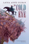The Cold Eye - 9781481429726 by Laura Anne Gilman, 9781481429726