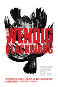 Blackbirds - 9781481448659 by Chuck Wendig, 9781481448659